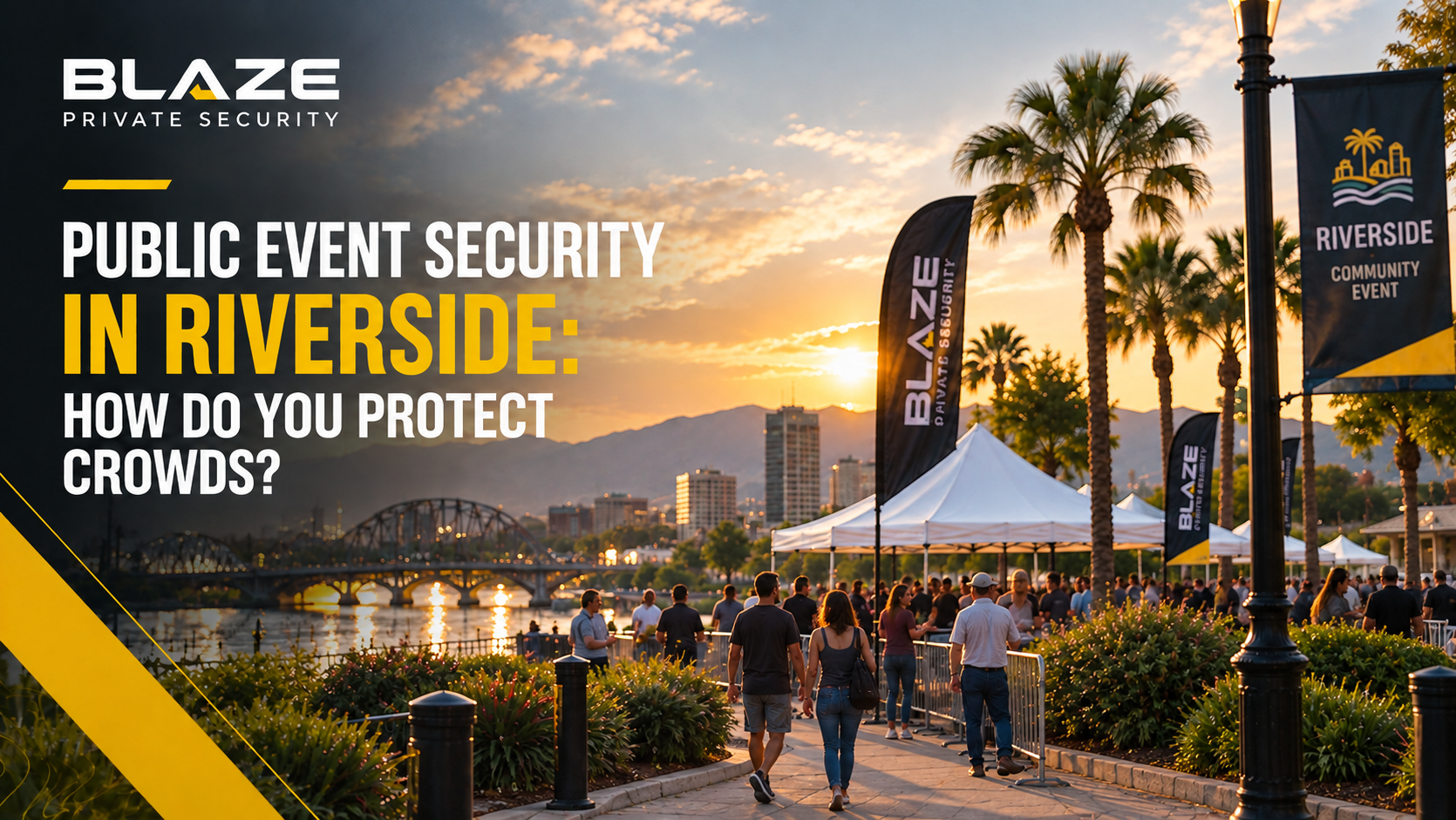 Public event security in Riverside: attendees walk past event tents and barricades at a sunset community event, Blaze Private Security
